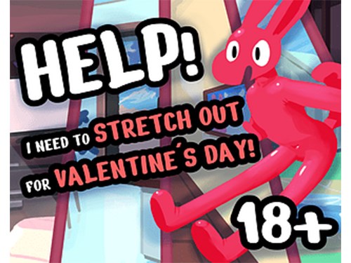 Help I Need To Stretch Out For Valentines Day